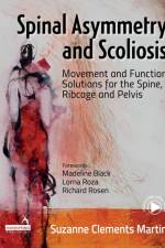 Spinal Asymmetry and Scoliosis af Suzanne Clements Martin