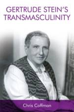 Gertrude Stein's Transmasculinity af Chris Coffman