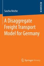 Disaggregate Freight Transport Model for Germany af Sascha Reiche