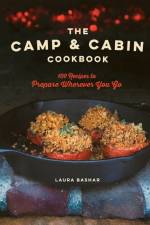 The Camp & Cabin Cookbook af Laura Bashar