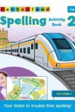 Spelling Activity Book 2 af Abigail Steel