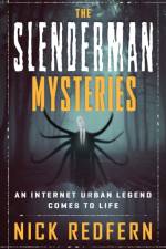 The Slenderman Mysteries af Nick (Nick Redfern) Redfern