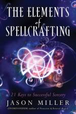 The Elements of Spellcrafting af Jason Miller