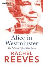 Alice in Westminster af Rachel Reeves