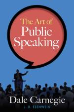 The Art of Public Speaking af Dale Carnegie