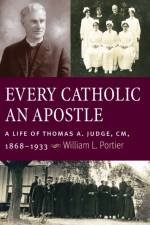 Every Catholic an Apostle af William L. Portier