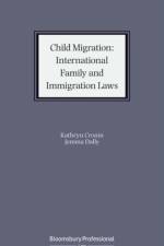 Child Migration: Family and Immigration Laws af Kathryn Cronin