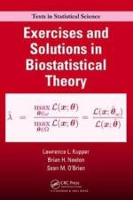 Exercises and Solutions in Biostatistical Theory af Lawrence Kupper