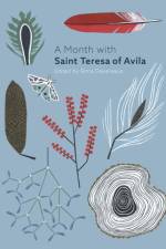 A Month with St Teresa of Avila af Edited by Rima Devereaux