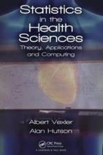 Statistics in the Health Sciences af Albert Vexler
