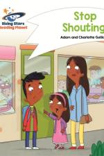 Reading Planet - Stop Shouting! - White: Comet Street Kids af Adam Guillain