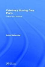 Veterinary Nursing Care Plans af Helen Ballantyne