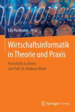Wirtschaftsinformatik in Theorie und Praxis