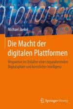 Die Macht der digitalen Plattformen af Michael Jaekel