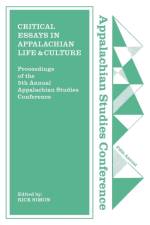 Critical Essays in Appalachian Life and Culture