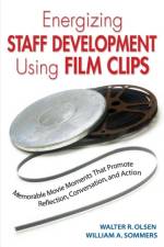 Energizing Staff Development Using Film Clips