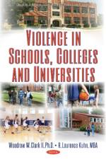Violence in Schools, Colleges & Universities af Woodrow W Clark II