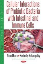 Cellular Interactions of Probiotic Bacteria with Intestinal & Immune Cells af Sarah Moore