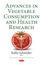 Advances in Vegetable Consumption & Health Research