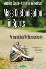 Mass Customisation in Sports af Veronica Baena