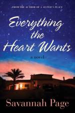 Everything the Heart Wants af Savannah Page