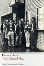 Collected Plays af Dermot Healy