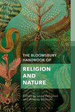 The Bloomsbury Handbook of Religion and Nature