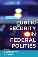 Public Security in Federal Polities af Forum of Federations