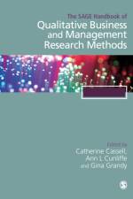 The SAGE Handbook of Qualitative Business and Management Research Methods