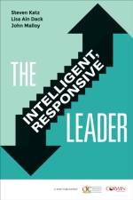 The Intelligent, Responsive Leader af Steven Katz
