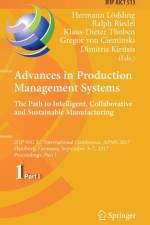 Advances in Production Management Systems. The Path to Intelligent, Collaborative and Sustainable Manufacturing