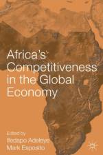 Africa's Competitiveness in the Global Economy