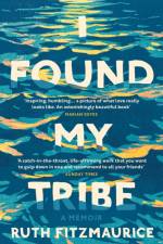 I Found My Tribe af Ruth Fitzmaurice