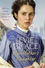Her Mother's Daughter af Evie Grace