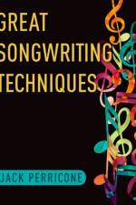 Great Songwriting Techniques af Jack (Chair of Songwriting Department Perricone