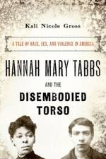 Hannah Mary Tabbs and the Disembodied Torso af Kali Nicole (Martin Luther King Gross