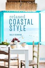 Relaxed Coastal Style af Sally Denning