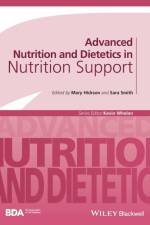 Advanced Nutrition and Dietetics in Nutrition Support af M Hickson