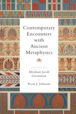 Contemporary Encounters with Ancient Metaphysics af GREENSTINE  ABRAHAM