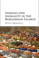 Animals and Animality in the Babylonian Talmud af Beth A. Berkowitz