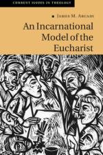 An Incarnational Model of the Eucharist af James M. (Fuller Theological Seminary Arcadi