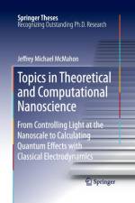 Topics in Theoretical and Computational Nanoscience af Jeffrey Michael McMahon