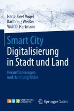 Smart City: Digitalisierung in Stadt und Land af Wolf D.Hartmann