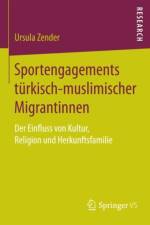 Sportengagements Turkisch-Muslimischer Migrantinnen af Ursula Zender