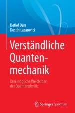 Verstandliche Quantenmechanik af Detlef Durr