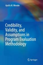 Credibility, Validity, and Assumptions in Program Evaluation Methodology af Apollo M. Nkwake