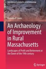 An Archaeology of Improvement in Rural Massachusetts af Quentin Lewis