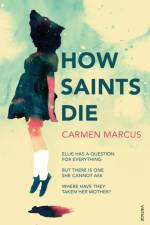 How Saints Die af Carmen Marcus