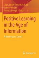 Positive Learning in the Age of Information