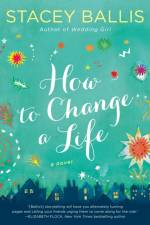 How to Change a Life af Ballis Stacey
